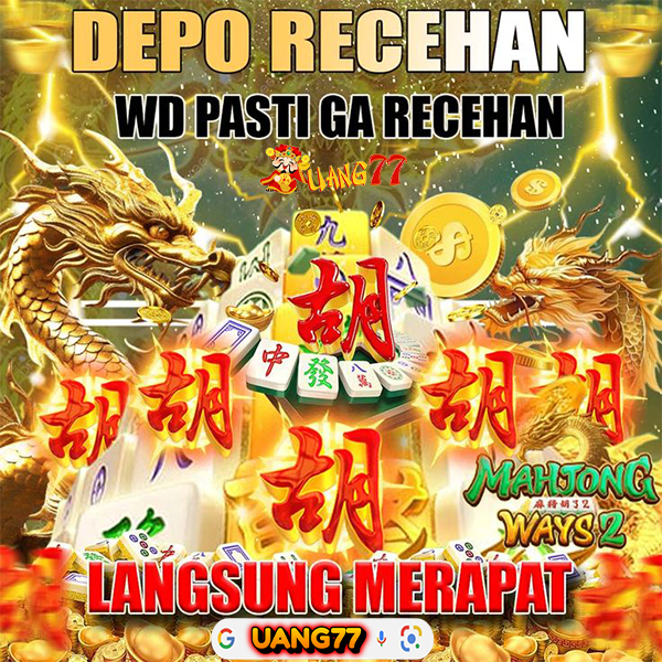 UANG77 โ Slot Mahjong Depo Receh